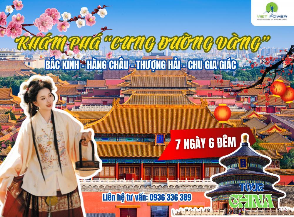 Khám phá Cung Đường Vàng: Bắc Kinh - Hàng Châu - Thượng Hải - Chu Gia Giác