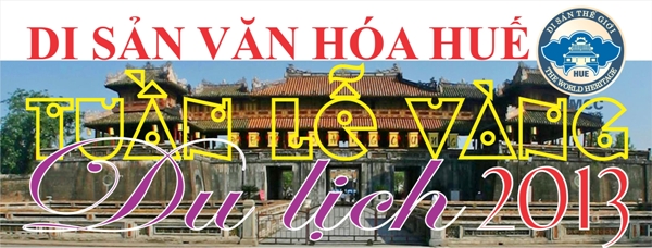Tuần Lễ Vàng - Di Sản Huế 2013